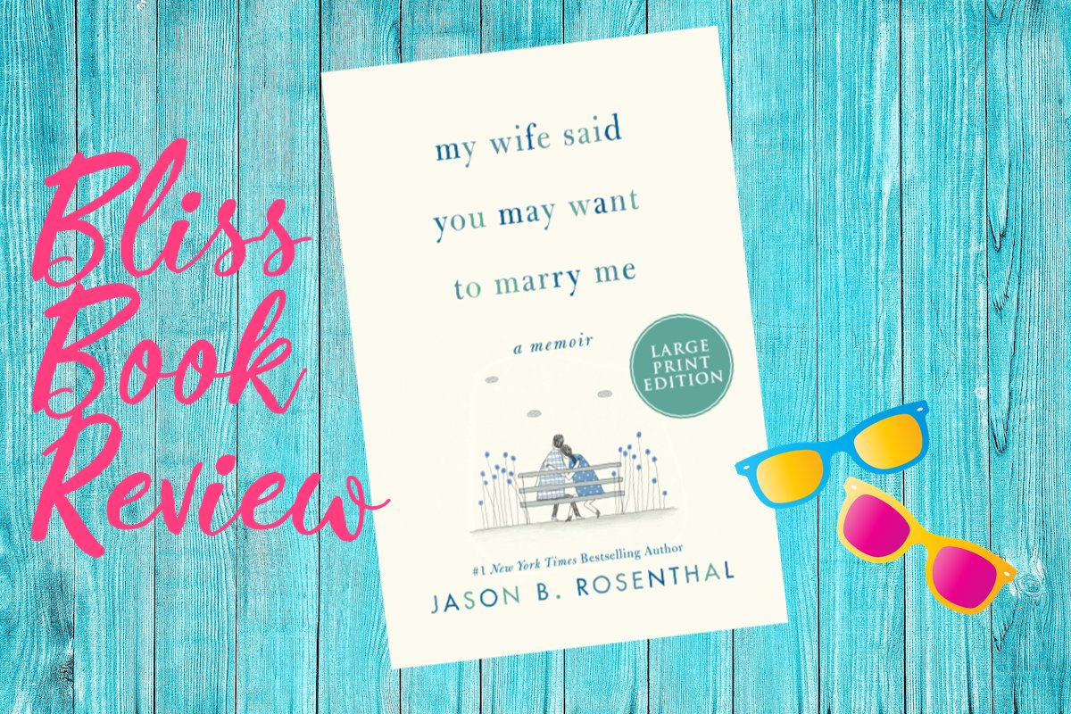 Image for “Five kinds of bliss, a book review: _My Wife Said You May Want to Marry Me_ by Jason Rosenthal”, Finding Your Bliss