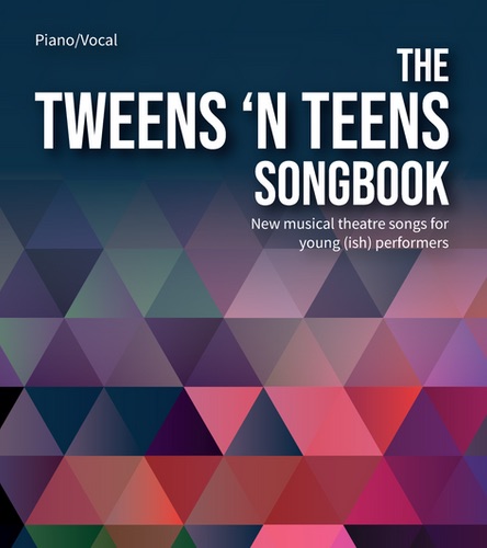 Tweens ’N Teens Songbook